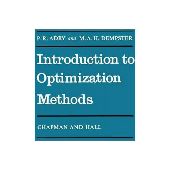 Chapman and Hall Mathematics Introduction to Optimization Methods, (Paperback)
