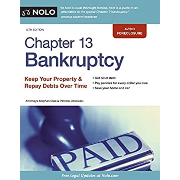 Pre-Owned Chapter 13 Bankruptcy: Keep Your Property & Repay Debts over Time (Paperback) 1413322719 9781413322712