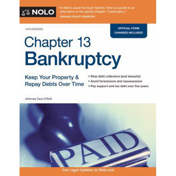 Pre-Owned Chapter 13 Bankruptcy: Keep Your Property & Repay Debts Over Time (Paperback) 1413325157 9781413325157