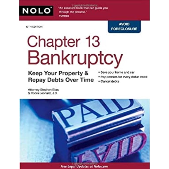 Pre-Owned Chapter 13 Bankruptcy: Keep Your Property & Repay Debts Over Time (Paperback) 1413310699 9781413310696