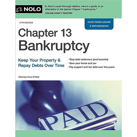 Pre-Owned Chapter 13 Bankruptcy: Keep Your Property & Repay Debts Over Time (Paperback) 1413331785 9781413331783