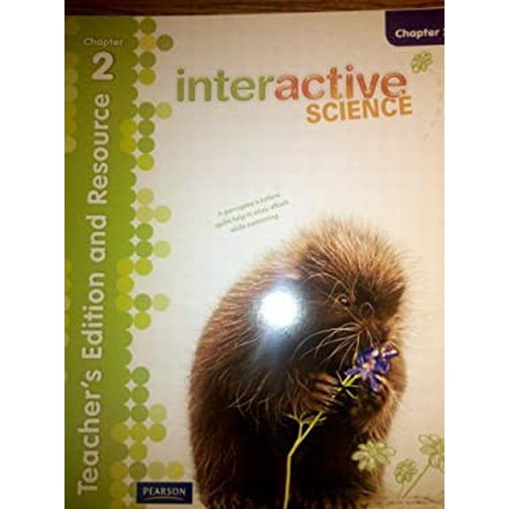 Pre-Owned Chapter 2, Teacher's Edition and Resource, Grade 2 (Interactive Science) by et. al. Don Buckley (2012-05-03) Paperback