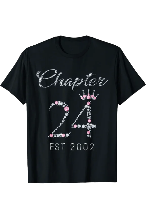 Chapter 24 EST 2002 24th Birthday Tee Gift for Womens T-Shirt