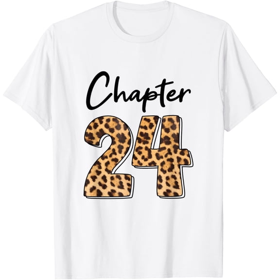 Chapter 24 Year Old 24th Birthday shirt T-Shirt mens t shirt,white,women,funny,misfits,men,journey