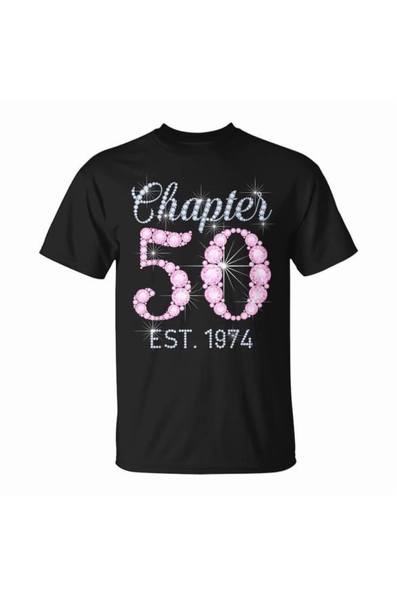 Chapter 50 Est 1974 Graphic Tee Women Adult Cotton Shirt for 50th Birthday Celebration, Fun Casual Outfit, Milestone Gift Idea for Her, Size S, Color Black