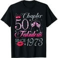 thumbnail image 1 of Chapter 50 Fabulous Since 1973 50Th Birthday Gift For Women T-Shirt, 1 of 4