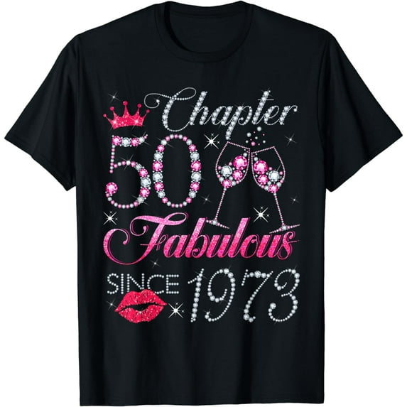 Chapter 50 Fabulous Since 1973 50Th Birthday Gift For Women T-Shirt
