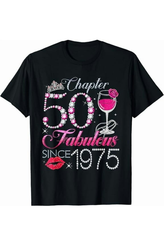 Chapter 50 Fabulous Since 1975 50th Birthday Queen Diamond Gifts T-Shirt Women Crew Neck Short Sleeve Tees