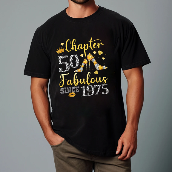 Chapter 50 Fabulous Since 1975 Gold Heels Crown Sparkle Unisex T-Shirt V11803 up to size 5XL