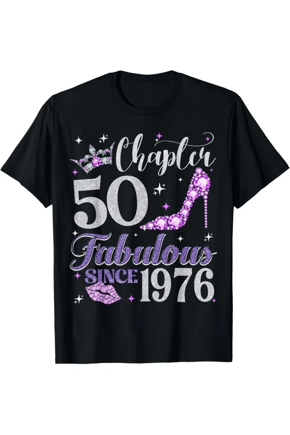 Chapter 50 Fabulous Since 1976 50th Birthday Gift Milestone Age Unisex T-Shirt, S-5XL