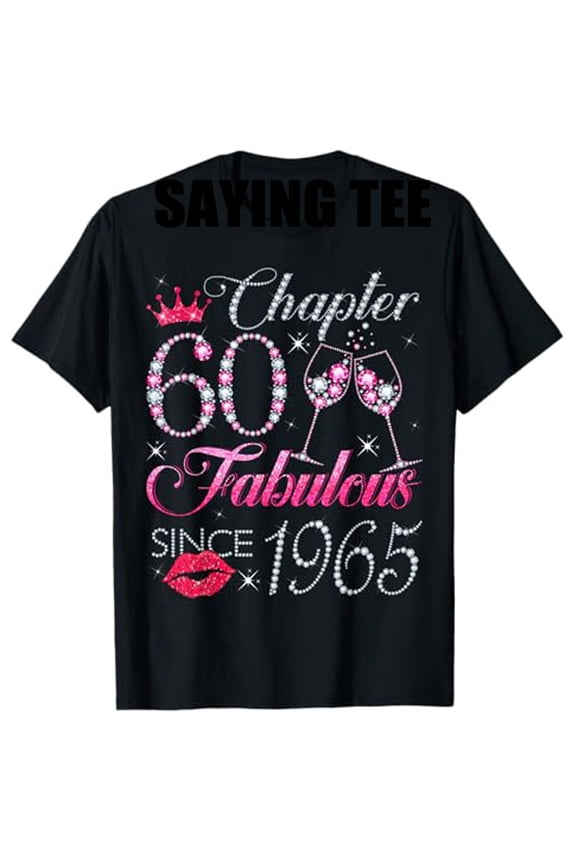 Chapter 60 Fabulous Since 1965 60Th Birthday Gift for Women T-Shirt Fashion Mama Aunt B-day Present Awesome Saying Tee Outfits
