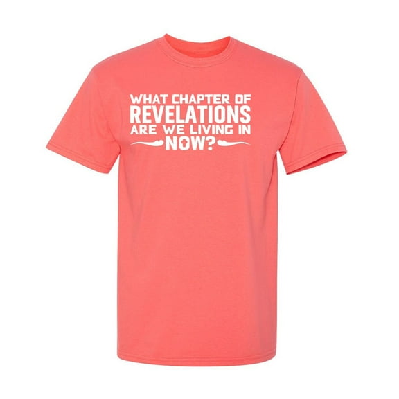 Chapter Of Revelations Sarcastic Humor Graphic Tees Gift For Mens Novelty Funny T Shirt