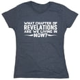 thumbnail image 1 of Chapter Of Revelations Sarcastic Humor Novelty Funny Women's Casual Tees, 1 of 3