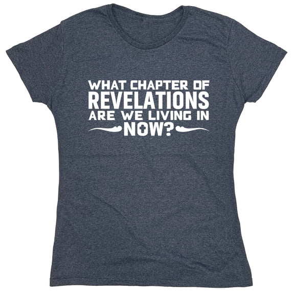 Chapter Of Revelations Sarcastic Humor Novelty Funny Women's Casual Tees
