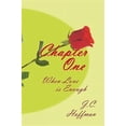 thumbnail image 1 of Chapter One: When Love Is Enough (Hardcover), 1 of 1