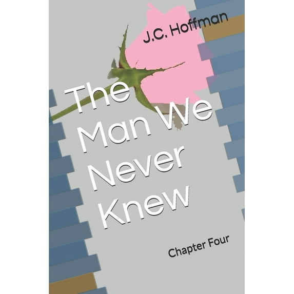 Chapter: The Man We Never Knew (Paperback)