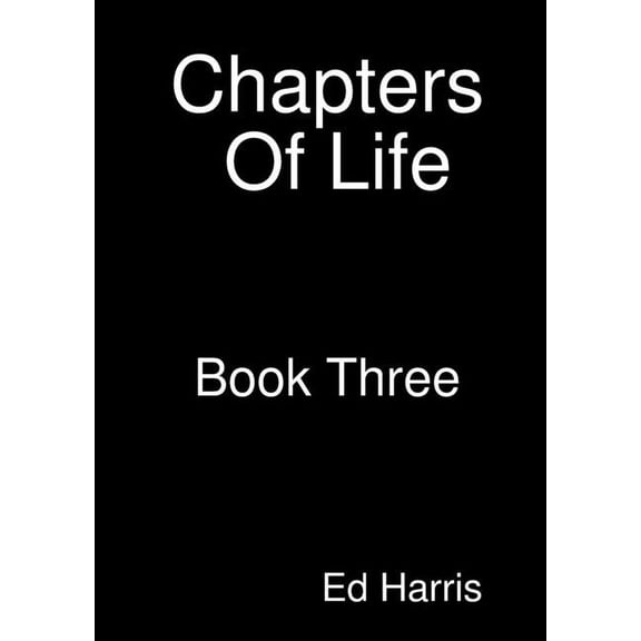 Chapters Of Life Book Three, (Paperback)