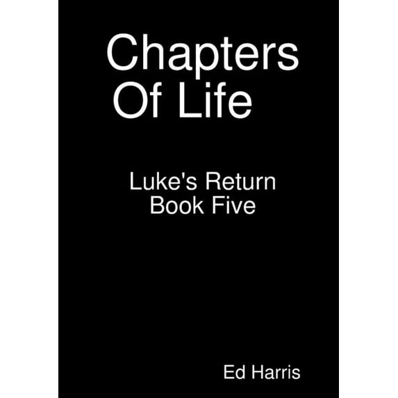 Chapters Of Life Luke's Return Book 5, (Paperback)