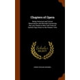 thumbnail image 1 of Chapters of Opera : Being Historical and Critical Observations and Records Concerning the Lyric Drama in New York from Its Earliest Days Down to the Present Time (Hardcover), 1 of 1