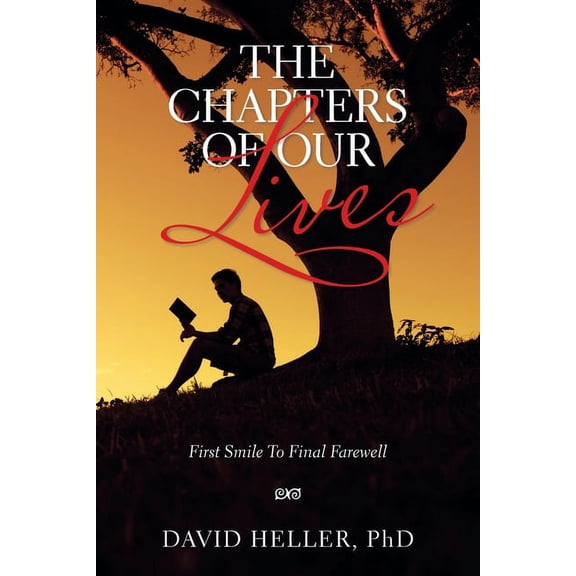 Chapters of Our Lives : First Smile to Final Farewell