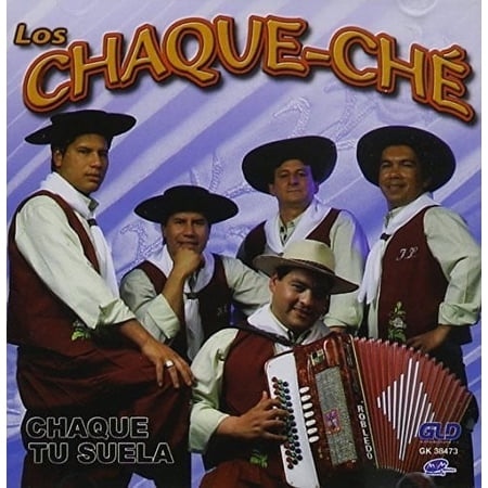 Chaque Che los - Chaque Tu Suela - Music & Performance - CD