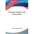 thumbnail image 1 of Character Analysis And Correct Diets (Paperback), 1 of 1