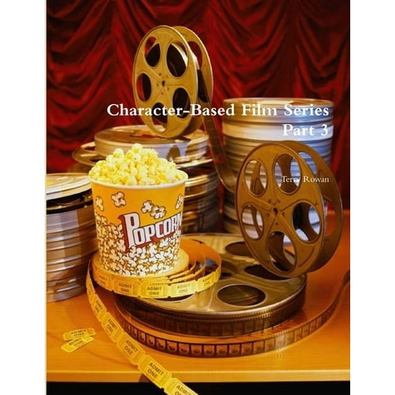 Character-Based Film Series Part 3, (Paperback)