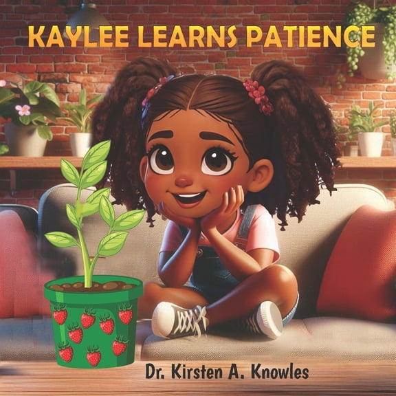 Character Building Kaylee Learns Patience, (Paperback)