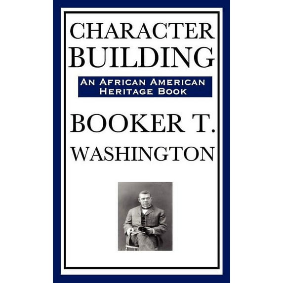 Character Building (an African American Heritage Book) (Hardcover)
