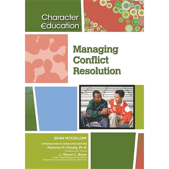 Character Education Managing Conflict Resolution, (Hardcover)