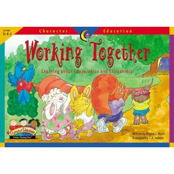 Character Education Readers: Working Together (Paperback)