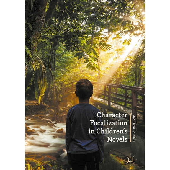 Character Focalization in Children's Novels, (Hardcover)