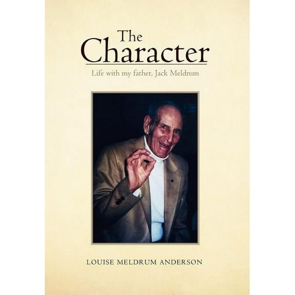 Character : Life With My Father, Jack Meldrum