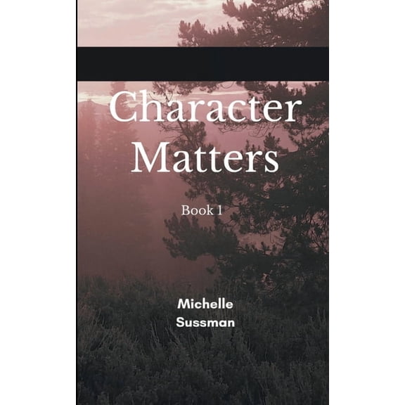 Character Matters Book 1, (Paperback)
