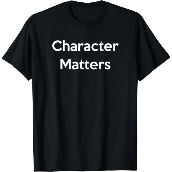 Character Matters Uplifting Message Anti Bullying T-Shirt