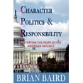 thumbnail image 1 of Character Politics and Responsibility, (Paperback), 1 of 1