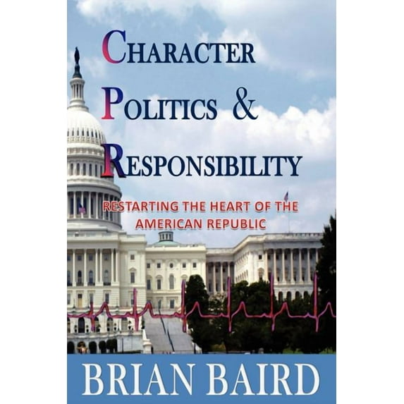 Character Politics and Responsibility, (Paperback)