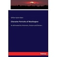 thumbnail image 1 of Character Portraits of Washington: As Delineated by Historians, Orators and Divines..., (Paperback), 1 of 1