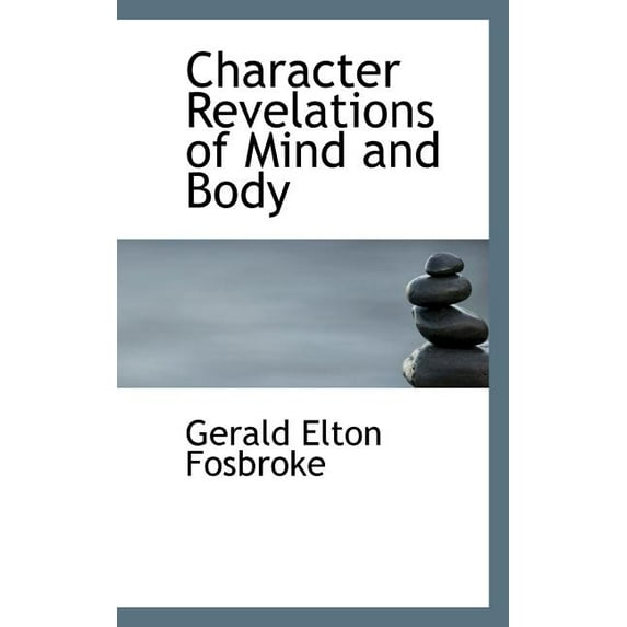 Character Revelations of Mind and Body (Paperback)
