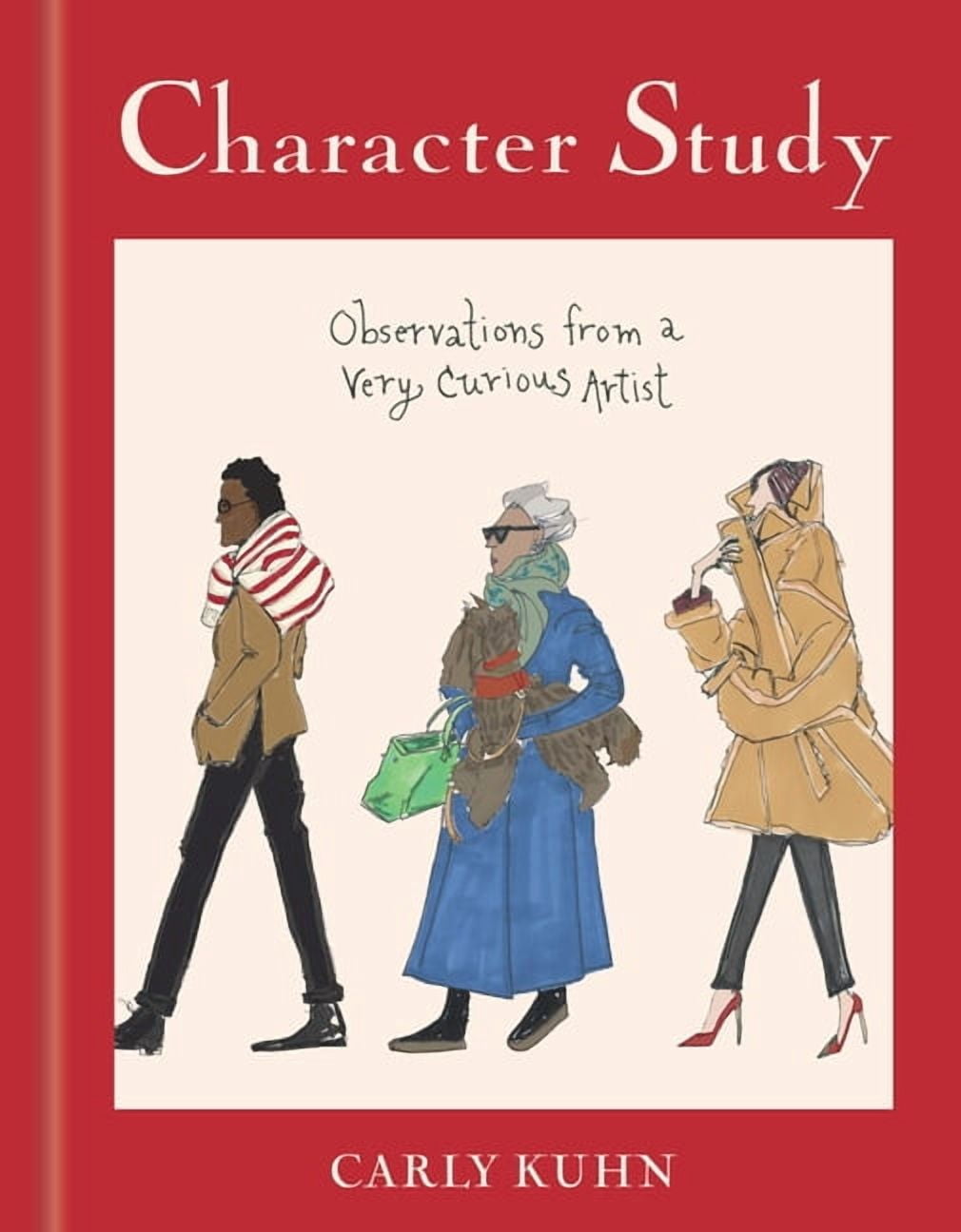 Character Study: Observations from a Very Curious Artist, (Hardcover)