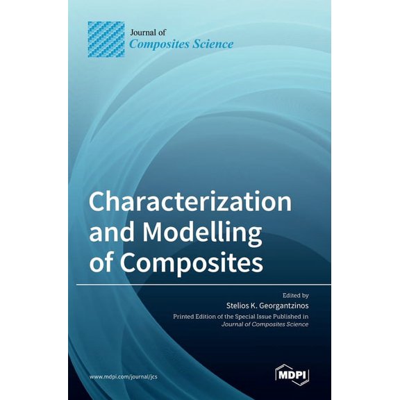 Characterization and Modelling of Composites, (Hardcover)