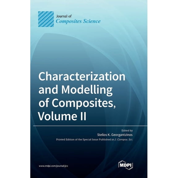 Characterization and Modelling of Composites, Volume II, (Hardcover)