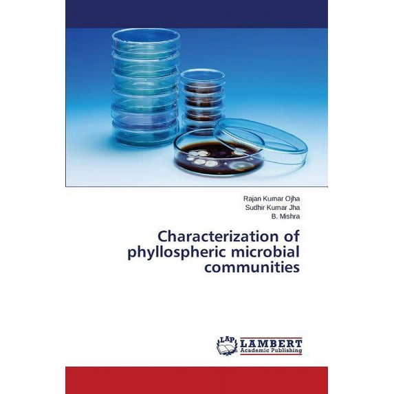 Characterization of Phyllospheric Microbial Communities (Paperback)