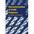 thumbnail image 1 of Characterization of Solid Polymers: New Techniques and Developments, (Paperback), 1 of 1