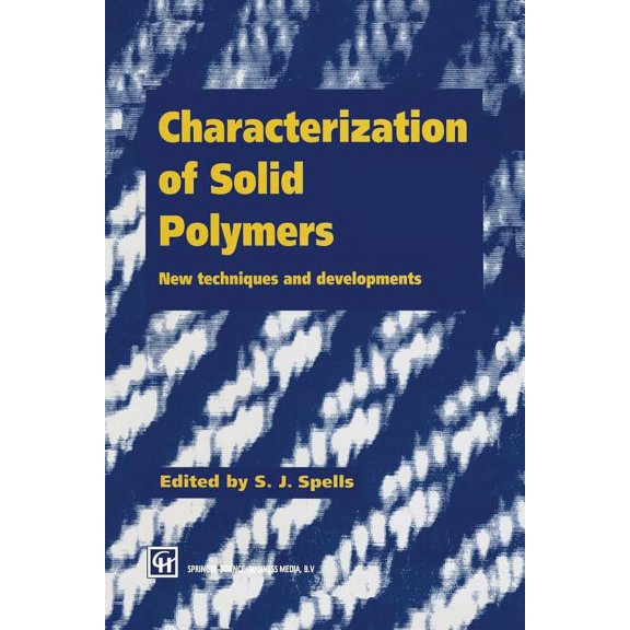 Characterization of Solid Polymers: New Techniques and Developments, (Paperback)