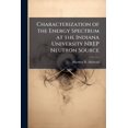 thumbnail image 1 of Characterization of the Energy Spectrum at the Indiana University NREP Neutron Source, (Paperback), 1 of 1