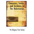 thumbnail image 1 of Characters, Scenes, and Incidents. of the Reformation. (Paperback), 1 of 1