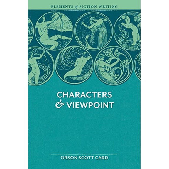 Pre-Owned Elements of Fiction Writing - Characters & Viewpoint: Proven Advice and Timeless Techniques for Creating Compelling Characters by an Award-Winning Aut (Paperback) 1599632128 9781599632124
