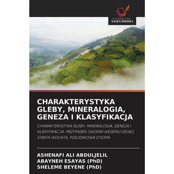 Charakterystyka Gleby, Mineralogia, Geneza I Klasyfikacja (Paperback)