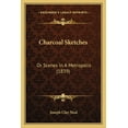 thumbnail image 1 of Charcoal Sketches : Or Scenes In A Metropolis (1839) (Paperback), 1 of 1